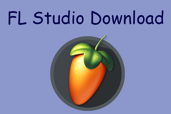 Download FL Studio Full v20.9.3 Mới Nhất [ Đã Test 100%]
