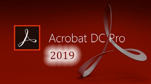 Tính năng nổi bật của phần mềm Adobe Acrobat Pro DC 2019