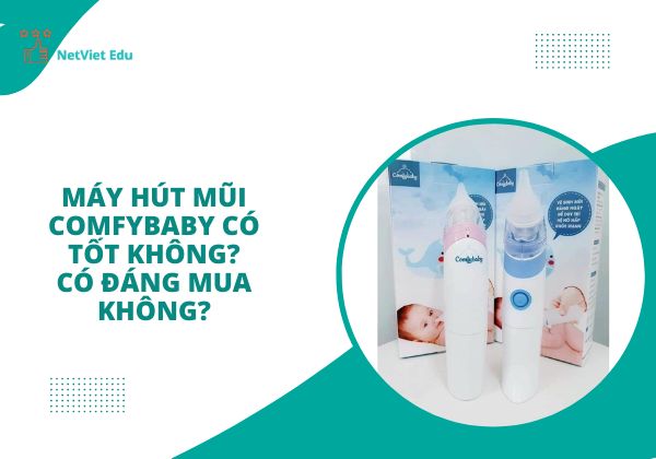 may-hut-mui-comfybaby-co-tot-khong