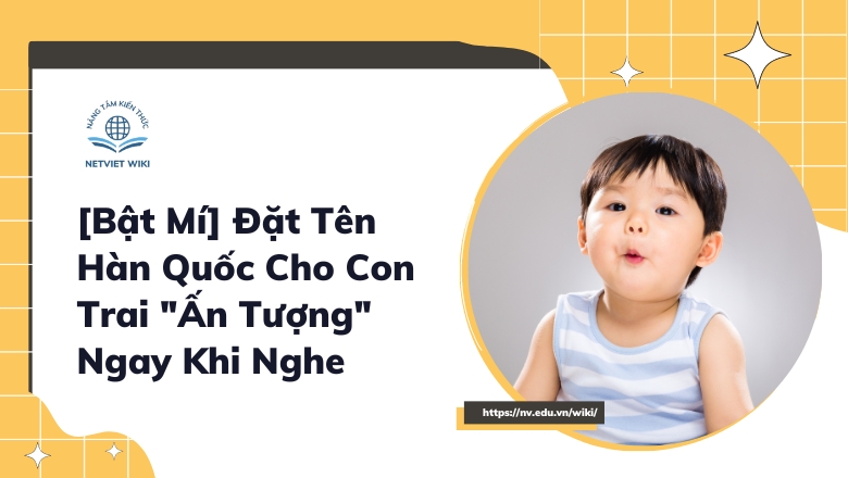 đặt tên Hàn Quốc cho con trai