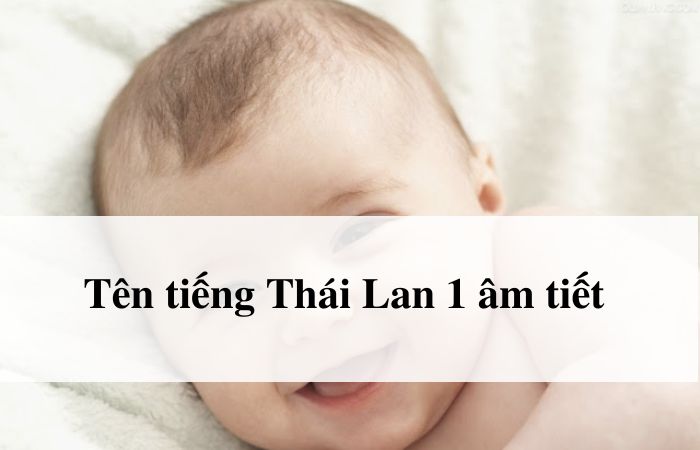 Tên tiếng Thái cho bé trai có 1 âm tiết