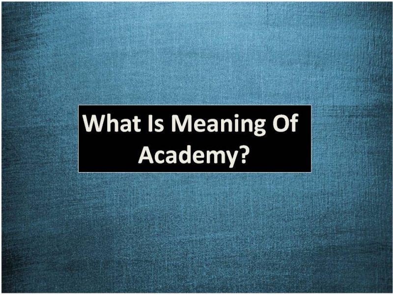 Academy là gì?Academy có nguồn gốc từ đâu?