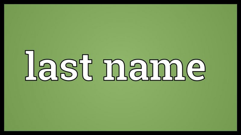 Last name là gì? Cách điền Last name hợp lý nhất