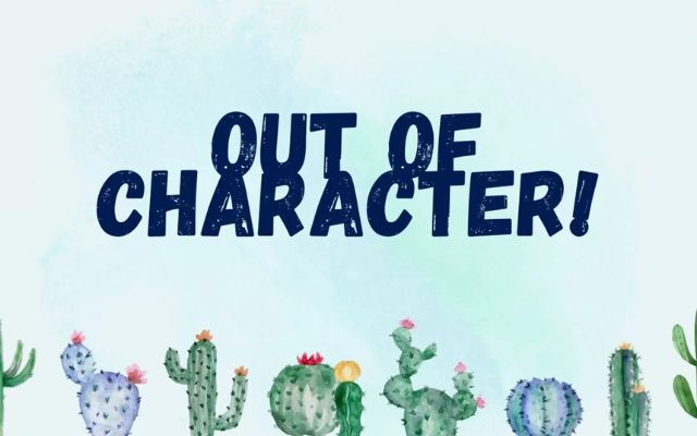 OOC là viết tắt của cụm từ "Out of Character"